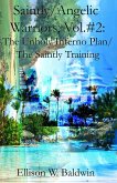 Saintly/Angelic Warriors, Vol.2: The Unholy Inferno Plan/The Saintly Training (eBook, ePUB)