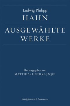 Ludwig Philipp Hahn. Ausgewählte Werke - Hahn, Ludwig Ph.