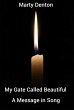My Gate Called Beautiful: A Message in... - Bild 1