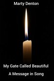 My Gate Called Beautiful: A Message in Song (eBook, ePUB)