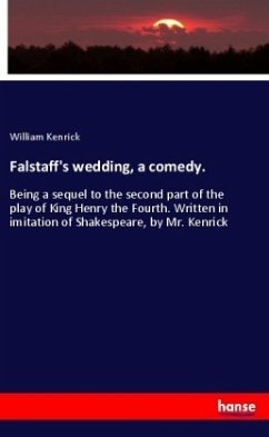 Falstaff's wedding, a comedy. - Kenrick, William