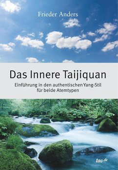 Das Innere Taijiquan - Anders, Frieder
