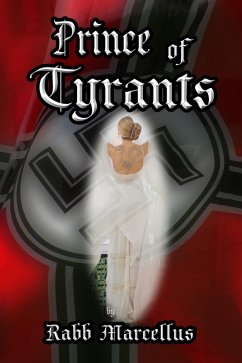 Prince of Tyrants (eBook, ePUB) - Marcellus, Rabb