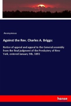 Against the Rev. Charles A. Briggs: