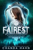 Fairest (An Unfortunate Fairy Tale, #2) (eBook, ePUB)