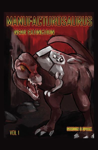 Manufacturosaurus: Near Extinction (eBook, ePUB)