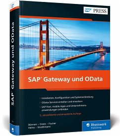 SAP Gateway und OData: Schnittstellenentwicklung für SAP Fiori, SAPUI5, HTML5, Windows u.v.m. - Bönnen, Carsten; Drees, Volker; Fischer, André; Heinz, Ludwig; Strothmann, Karsten
