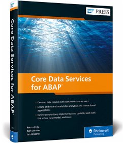 Core Data Services for ABAP - Colle, Renzo;Dentzer, Ralf;Hrastnik, Jan