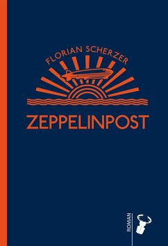 Zeppelinpost - Scherzer, Florian