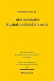 Internationales Kapitalmarktdeliktsrecht Internationales Kapitalmarktdeliktsrecht