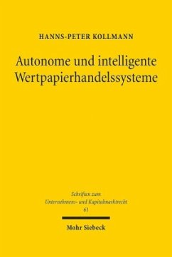 Autonome und intelligente Wertpapierhandelssysteme - Kollmann, Hanns-Peter