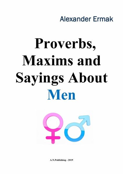 Proverbs, Maxims and Sayings About Men (eBook, ePUB)