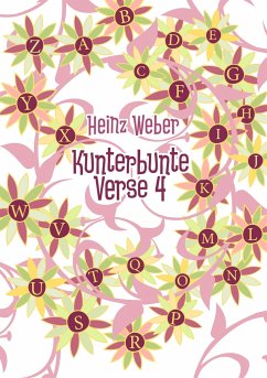 Kunterbunte Verse 4 - Weber, Heinz