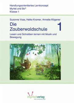 Die Zauberwaldschule 1 / Myrtel und Bo - Voss, Suzanne;Kramer, Heike;Rögener, Annette
