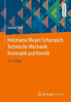 Holzmann/Meyer/Schumpich Technische Mechanik Kinematik und Kinetik - Eller, Conrad