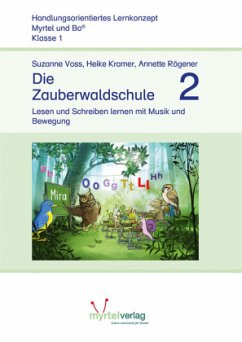 Die Zauberwaldschule 2 / Myrtel und Bo - Voss, Suzanne;Kramer, Heike;Rögener, Annette