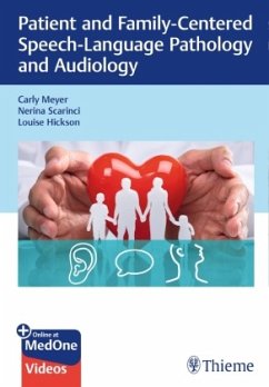 Patient and Family-Centered Speech-Language Pathology and Audiology - Meyer, Carly;Scarinci, Nerina;Hickson, Louise