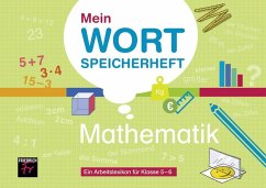Mein Wortspeicherheft Mathematik - Ein Arbeitslexikon für die Klassen 5 und 6 - Kupsch, Thorsten;Menting, Alexander;Schacht, Florian