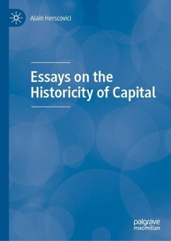 Essays on the Historicity of Capital - Herscovici, Alain