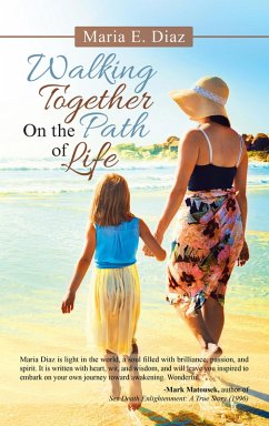 Walking Together on the Path of Life (eBook, ePUB) - Diaz, Maria E.