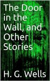 The Door in the Wall, and Other Stories (eBook, PDF)
