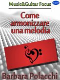 Come Armonizzare una Melodia (eBook, ePUB)