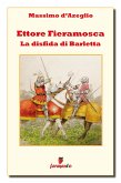 Ettore Fieramosca - La disfida di Barletta (eBook, ePUB)