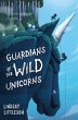 Guardians of the Wild Unicorns (eBook,... - Bild 1