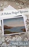 A Picture Perfect Romance (eBook, ePUB)
