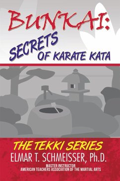 Bunkai: Secrets of Karate Kata (eBook, ePUB) - Schmeisser, Elmar T.