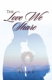 The Love We Share (eBook, ePUB)