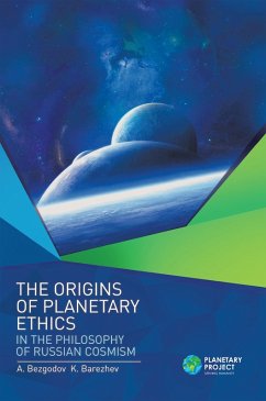 Cover The Origins of Planetary Ethics in the Philosophy of Russian Cosmism (eBook, ePUB)