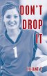 Don't Drop It (eBook, ePUB) - Bild 1