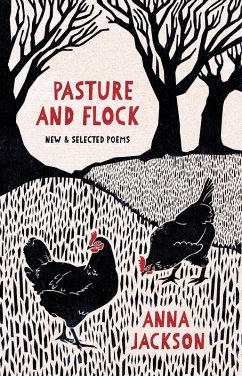 Pasture and Flock: New and Selected Poems (eBook, ePUB) - Jackson, Anna