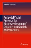 Antipodal Vivaldi Antennas for Microwave Imaging of Construction Materials and Structures (eBook, PDF)