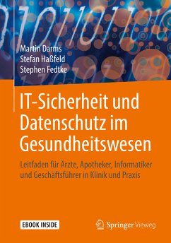 IT-Sicherheit und Datenschutz im Gesundheitswesen (eBook, PDF) - Darms, Martin; Haßfeld, Stefan; Fedtke, Stephen