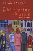 Whimpering of the State (eBook, ePUB) Whimpering of the State (eBook, ePUB)