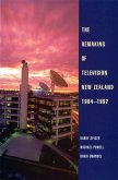 Remaking of Television New Zealand 1984-1992 (eBook, ePUB)