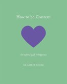 How to be Content (eBook, ePUB)