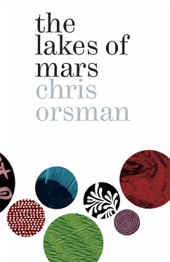 Lakes of Mars (eBook, ePUB) - Orsman, Chris