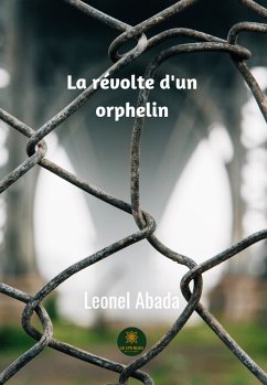 La révolte d’un orphelin (eBook, ePUB) - Abada, Leonel