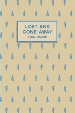 Lost and Gone Away (eBook, ePUB) - Jenner, Lynn