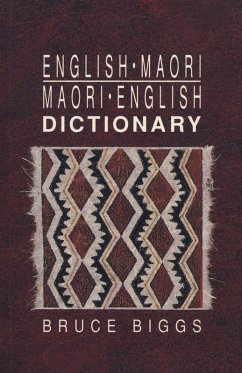English-Maori, Maori-English Dictionary (eBook, ePUB) - Biggs, Bruce
