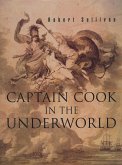 Captain Cook in the Underworld (eBook, ePUB)