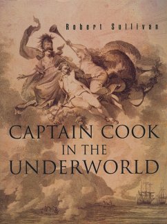 Captain Cook in the Underworld (eBook, ePUB) - Sullivan, Robert