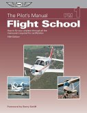Pilot's Manual: Flight School (eBook, ePUB)