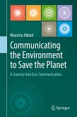 Communicating the Environment to Save the Planet (eBook, PDF)