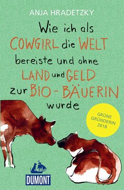 Wie ich als Cowgirl die Welt bereiste ... (eBook, ePUB) - Hradetzky, Anja; von der Hagen, Hans