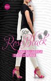 Soy Rose Black (eBook, ePUB)