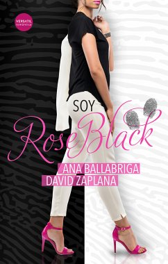 Soy Rose Black (eBook, ePUB) - Ballabriga, Ana; Zaplana, David